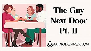 The Guy Next Door Pt. II - Erotic Audio Story for Women, Sexy ASMR Erotic Audio by Audiodesires.com