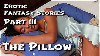 Erotic Fantasy Stories 3: The Pillow